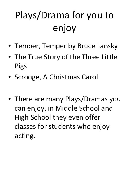 Plays/Drama for you to enjoy • Temper, Temper by Bruce Lansky • The True