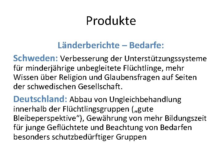 Produkte Länderberichte – Bedarfe: Schweden: Verbesserung der Unterstützungssysteme für minderjährige unbegleitete Flüchtlinge, mehr Wissen