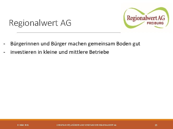 Regionalwert AG - Bürgerinnen und Bürger machen gemeinsam Boden gut - investieren in kleine