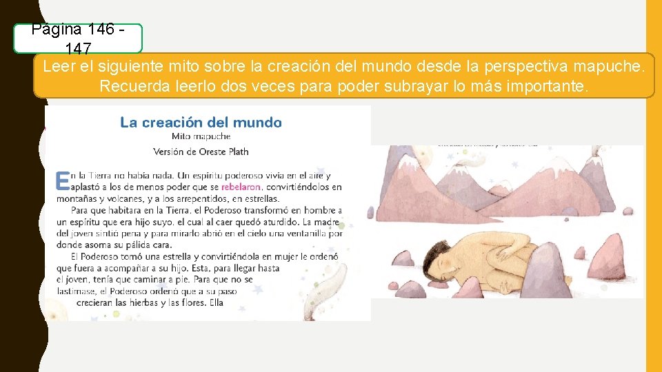Página 146 - 147 Leer el siguiente mito sobre la creación del mundo desde