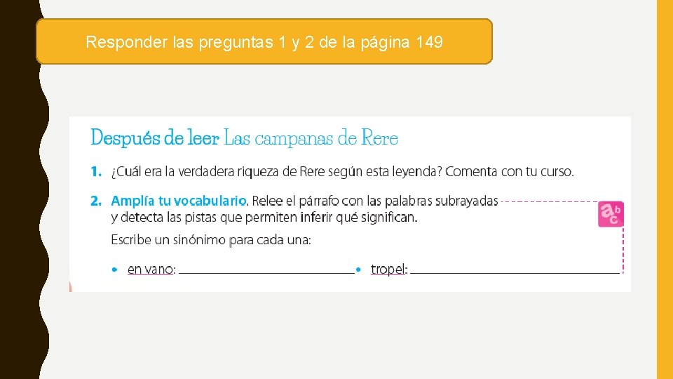 Responder las preguntas 1 y 2 de la página 149 