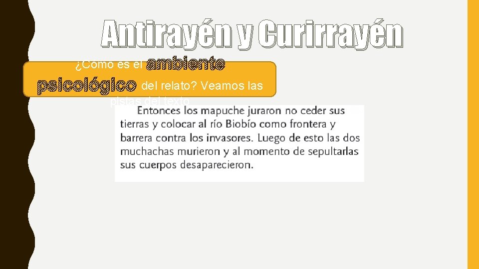 Antirayén y Curirrayén ¿Cómo es el ambiente psicológico del relato? Veamos las pistas del
