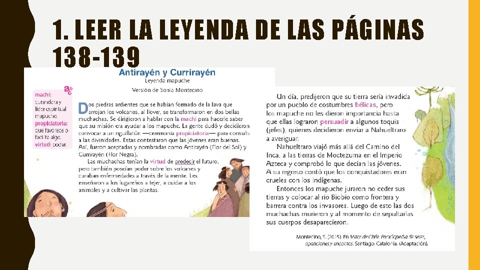 1. LEER LA LEYENDA DE LAS PÁGINAS 138 -139 