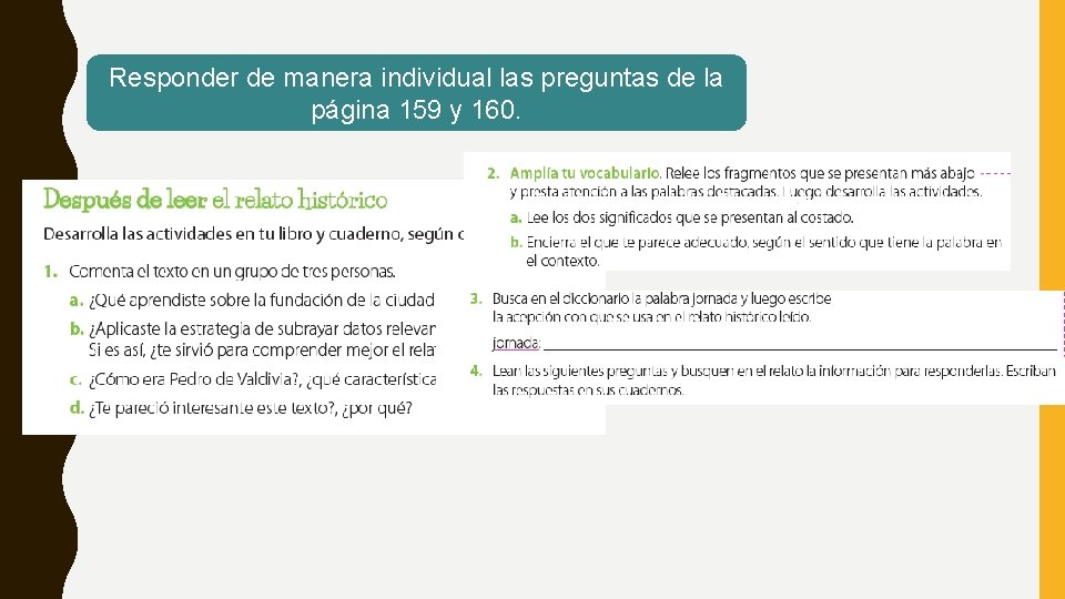 Responder de manera individual las preguntas de la página 159 y 160. 
