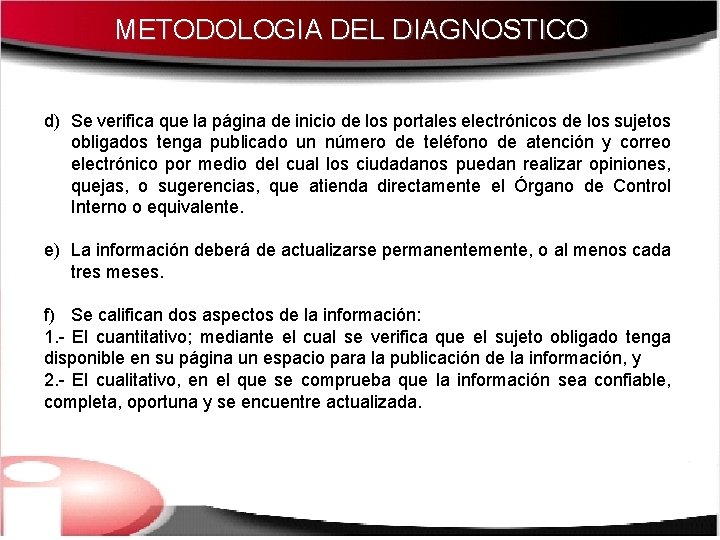 METODOLOGIA DEL DIAGNOSTICO d) Se verifica que la página de inicio de los portales