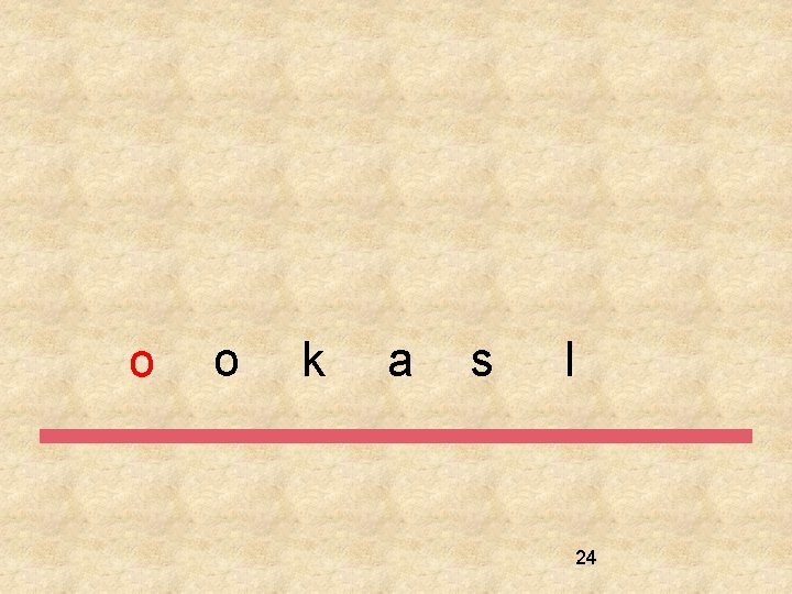 o o k a s l 24 
