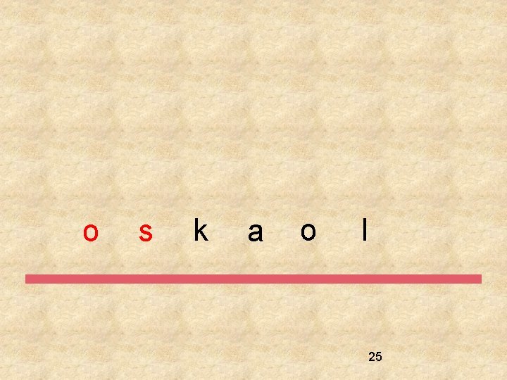 o s k a o l 25 