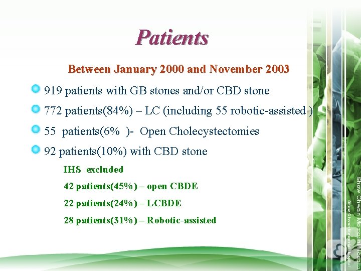 Patients Between January 2000 and November 2003 919 patients with GB stones and/or CBD