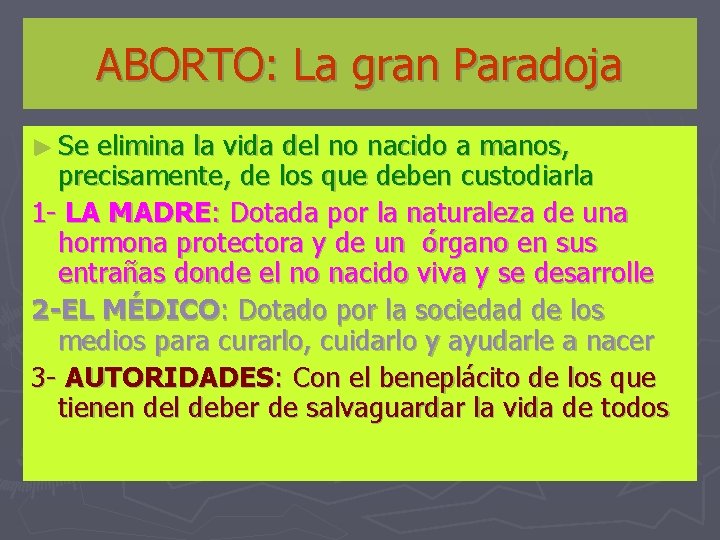 ABORTO: La gran Paradoja ► Se elimina la vida del no nacido a manos,