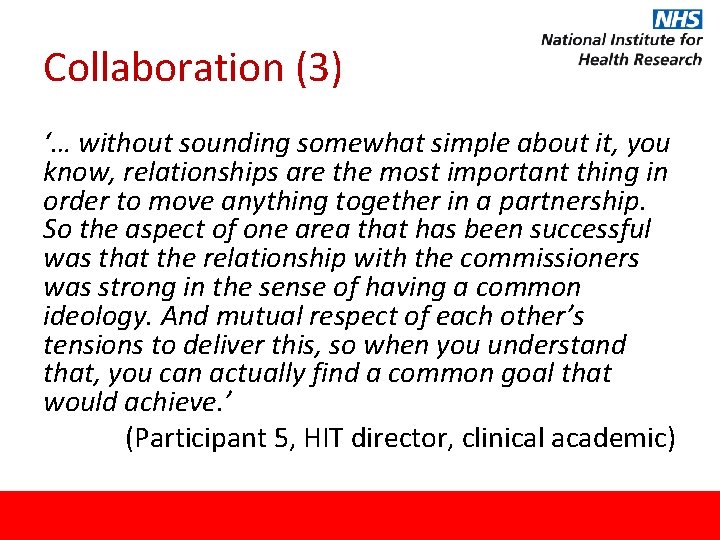 Collaboration (3) ‘… without sounding somewhat simple about it, you know, relationships are the