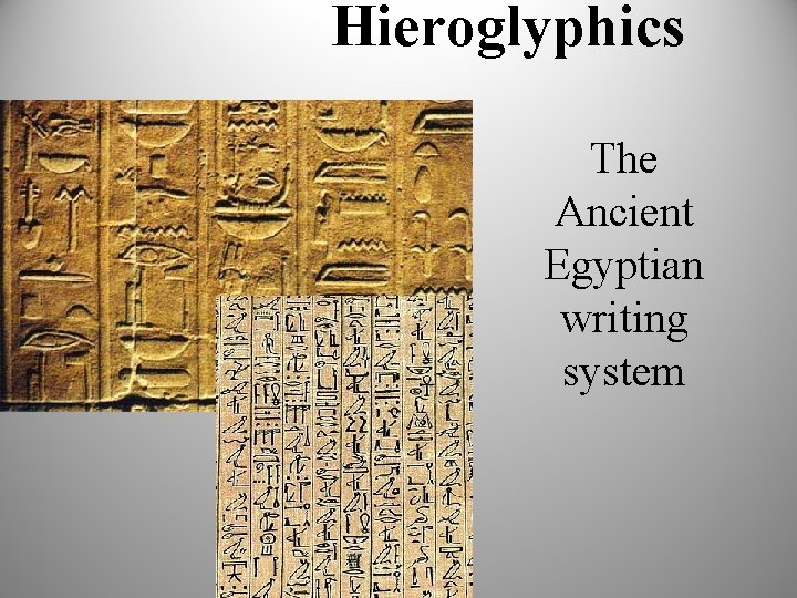 Hieroglyphics The Ancient Egyptian writing system 