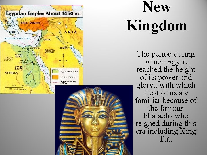 New Kingdom The period during which Egypt reached the height of its power and