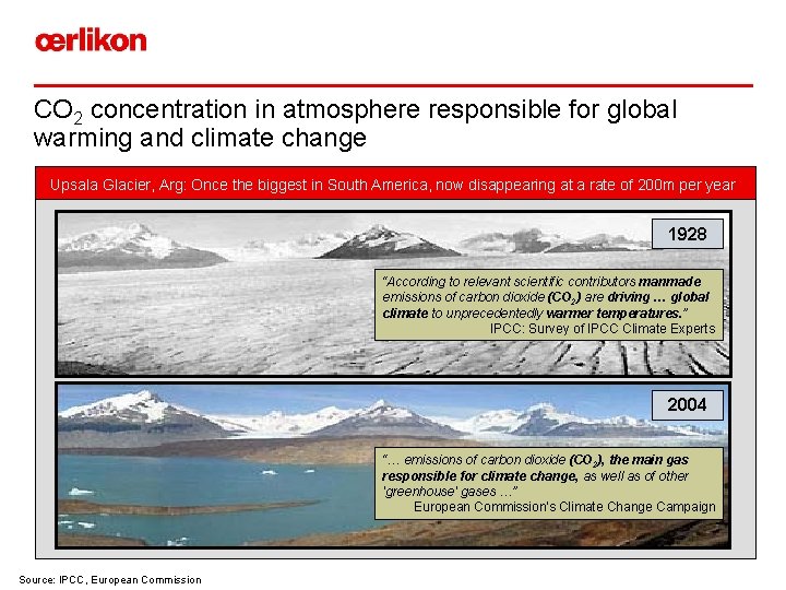 CO 2 concentration in atmosphere responsible for global warming and climate change Upsala Glacier,