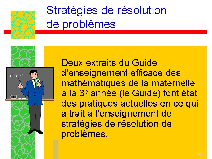 Stratégies de résolution de problèmes Deux extraits du Guide d’enseignement efficace des mathématiques de