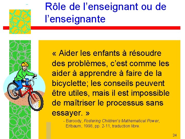 Rôle de l’enseignant ou de l’enseignante « Aider les enfants à résoudre des problèmes,