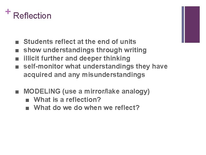 + Reflection ■ ■ Students reflect at the end of units show understandings through