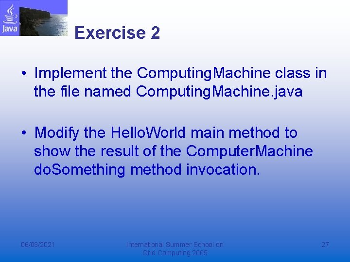 Exercise 2 • Implement the Computing. Machine class in the file named Computing. Machine.