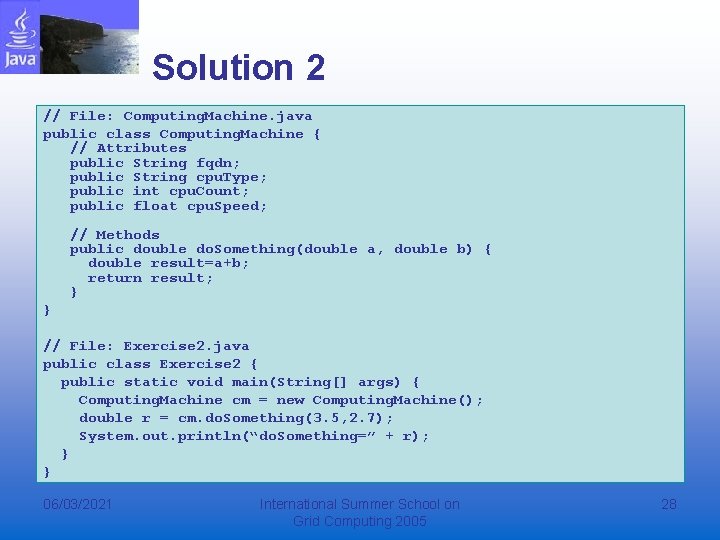 Solution 2 // File: Computing. Machine. java public class Computing. Machine { // Attributes