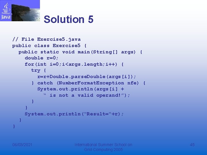 Solution 5 // File Exercise 5. java public class Exercise 5 { public static