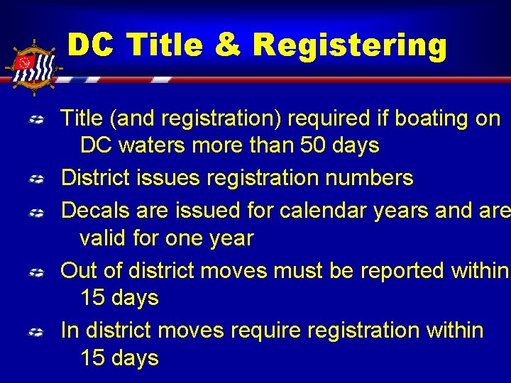 DC Title & Registering Title (and registration) required if boating on DC waters more