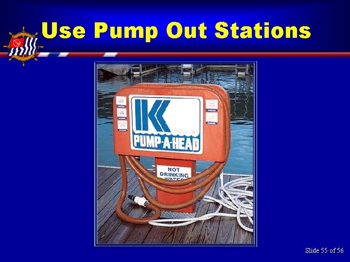 Use Pump Out Stations Slide 55 of 56 