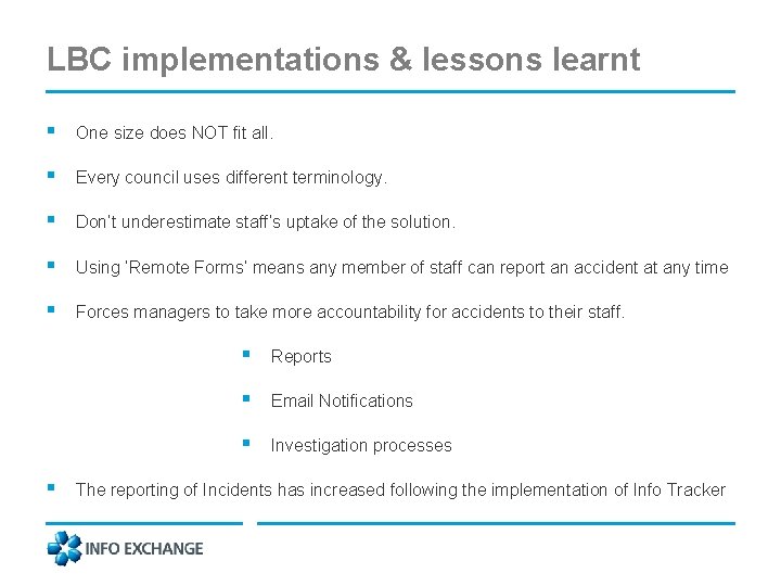 LBC implementations & lessons learnt § One size does NOT fit all. § Every