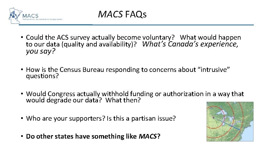 MACS FAQs • Could the ACS survey actually become voluntary? What would happen to