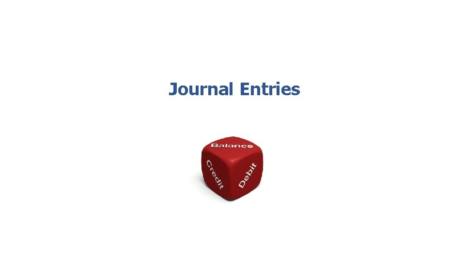 Journal Entries 
