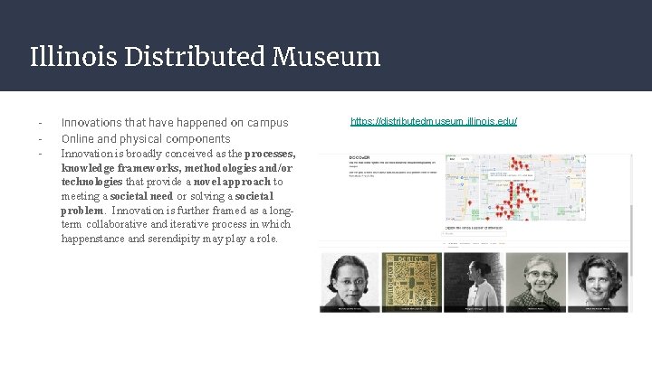 Illinois Distributed Museum - Innovations that have happened on campus Online and physical components