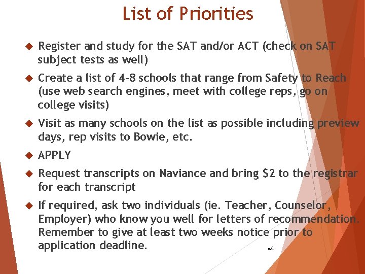 List of Priorities Register and study for the SAT and/or ACT (check on SAT