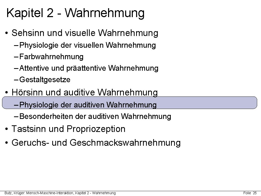 Kapitel 2 - Wahrnehmung • Sehsinn und visuelle Wahrnehmung – Physiologie der visuellen Wahrnehmung