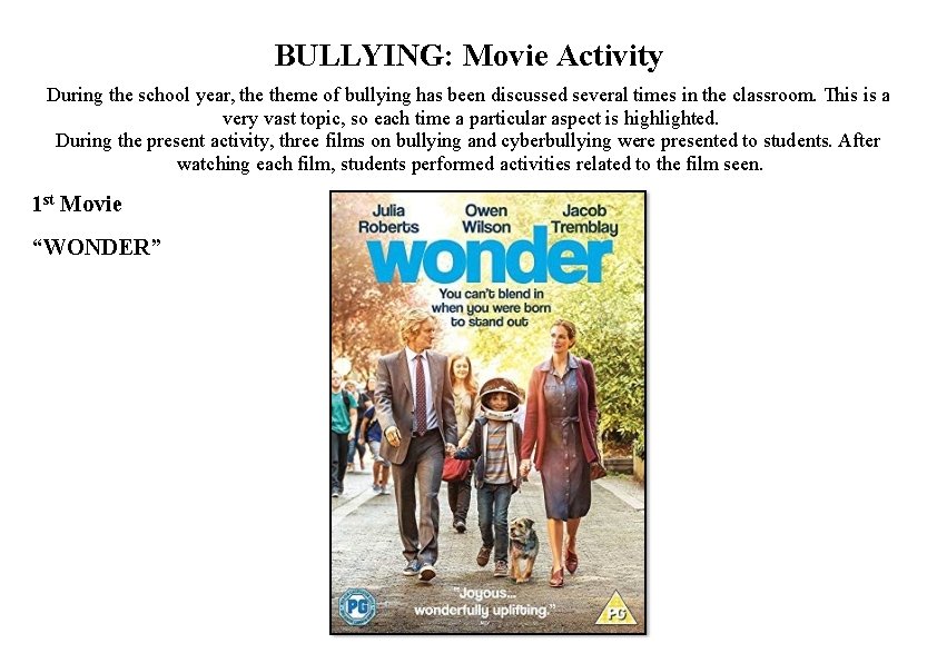 BULLYING: Movie Activity During the school year, theme of bullying has been discussed several