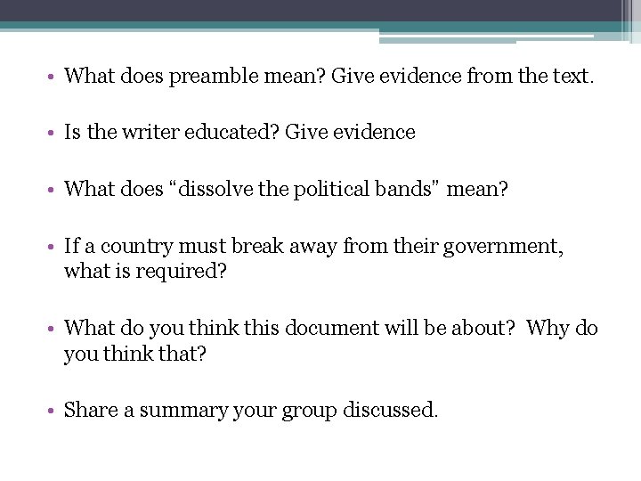  • What does preamble mean? Give evidence from the text. • Is the