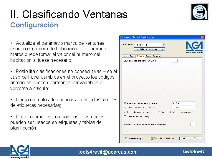 II. Clasificando Ventanas Configuración • Actualiza el parámetro marca de ventanas usando el número