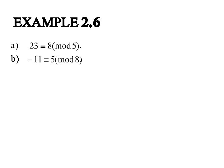EXAMPLE 2. 6 a) . b) . EXAMPLE 2. 6 a) . b) .