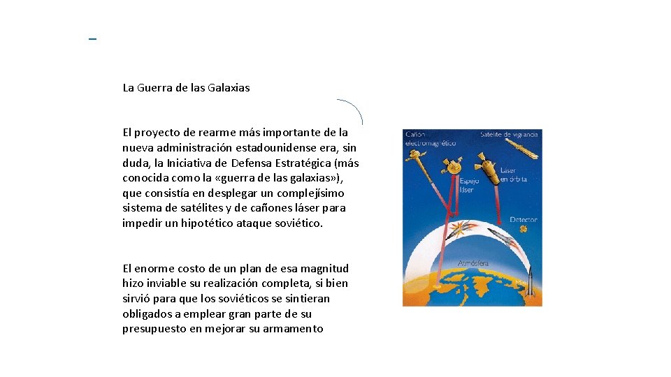  La Guerra de las Galaxias El proyecto de rearme más importante de la