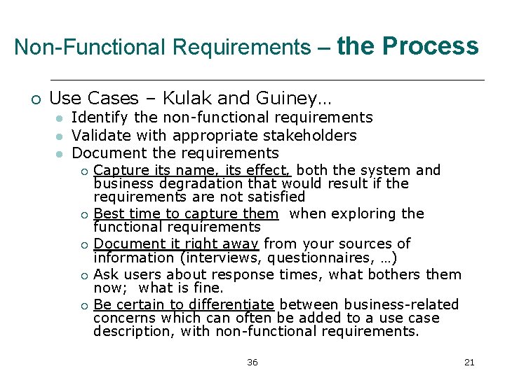 Non-Functional Requirements – the Process ¡ Use Cases – Kulak and Guiney… l l