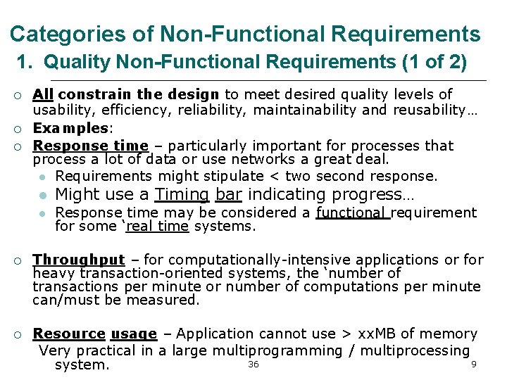 Categories of Non-Functional Requirements 1. Quality Non-Functional Requirements (1 of 2) ¡ ¡ ¡