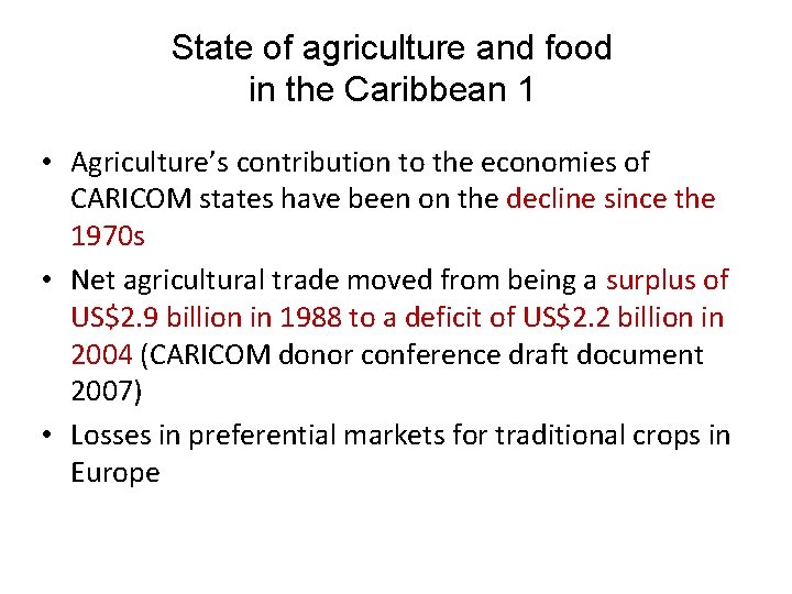 State of agriculture and food in the Caribbean 1 • Agriculture’s contribution to the