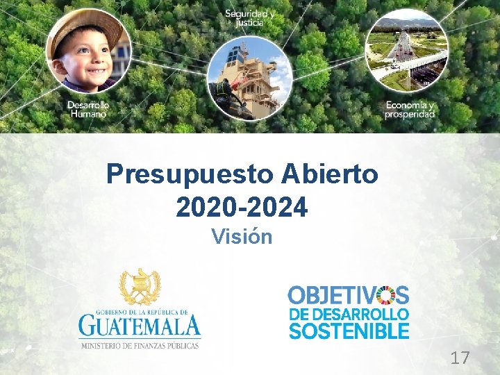 Presupuesto Abierto 2020 -2024 Visión 17 