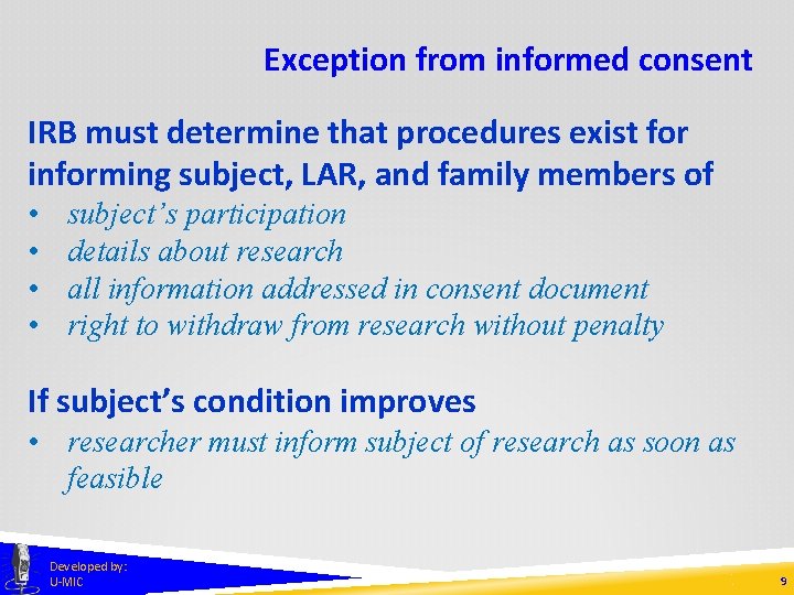 Exception from informed consent IRB must determine that procedures exist for informing subject, LAR,