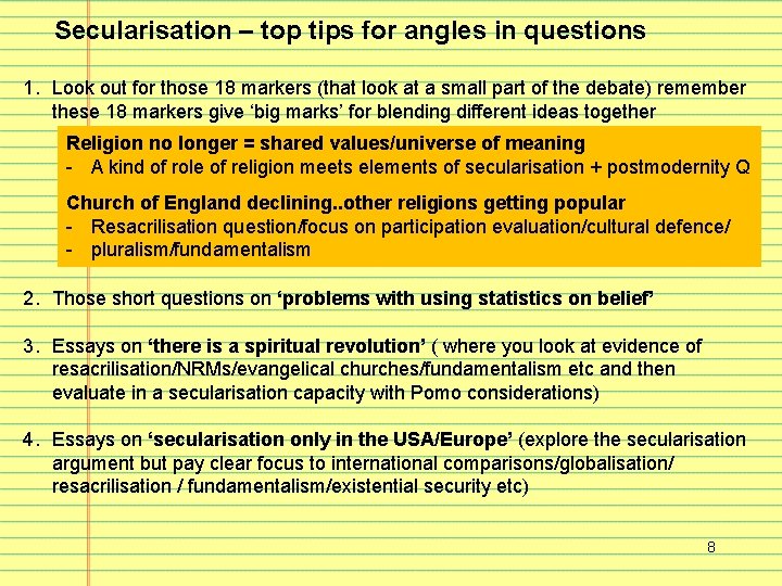 Secularisation – top tips for angles in questions 1. Look out for those 18