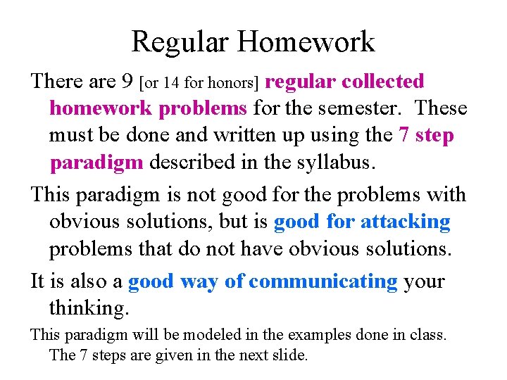 Regular Homework There are 9 [or 14 for honors] regular collected homework problems for