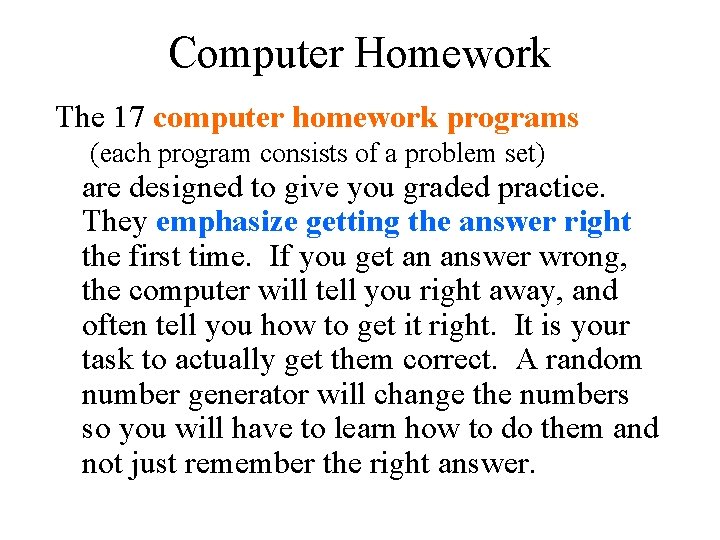Computer Homework The 17 computer homework programs (each program consists of a problem set)