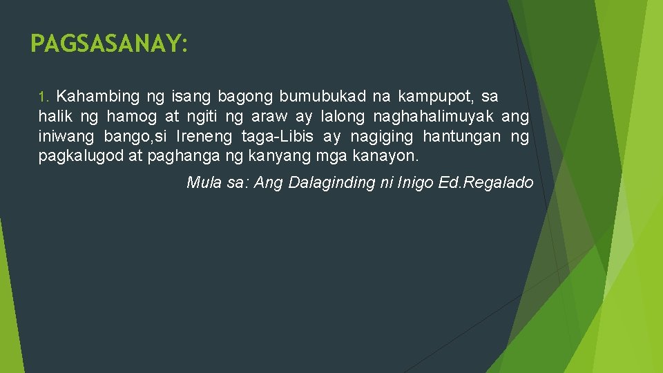 PAGSASANAY: Kahambing ng isang bagong bumubukad na kampupot, sa halik ng hamog at ngiti PAGSASANAY: Kahambing ng isang bagong bumubukad na kampupot, sa halik ng hamog at ngiti