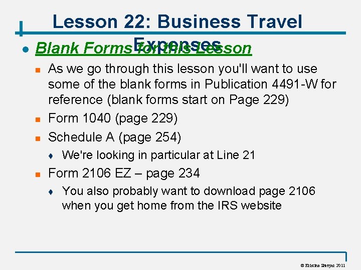 Lesson 22: Business Travel l Blank Forms Expenses for this Lesson n As we