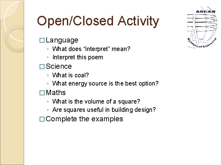 Open/Closed Activity � Language ◦ What does “interpret” mean? ◦ Interpret this poem �