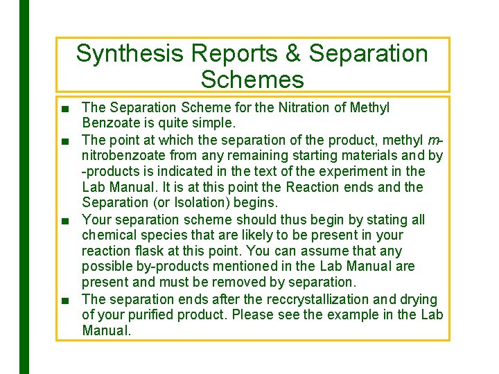 Synthesis Reports & Separation Schemes ■ The Separation Scheme for the Nitration of Methyl