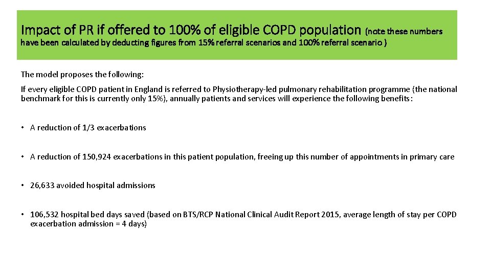 Impact of PR if offered to 100% of eligible COPD population (note these numbers