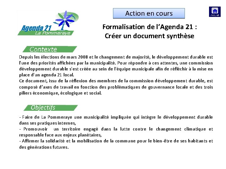 Action en cours Formalisation de l’Agenda 21 : Créer un document synthèse Depuis les